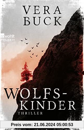 Wolfskinder: Die Thriller-Sensation aus Deutschland